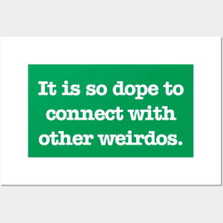 Psych - Connect with Weirdos Posters and Art